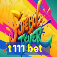 t111 bet